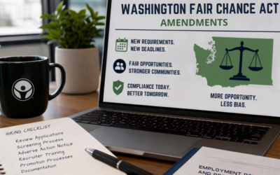 IMPORTANT! Washington’s Fair Chance Act Is Getting a Major Upgrade: What Employers and Recruiters Need to Know